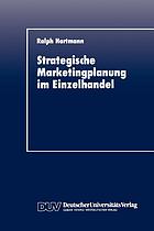 Strategische Marketingplanung im Einzelhandel : kritische Analyse spezifischer Planungsinstrumente