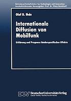Internationale Diffusion von Mobilfunk : Erklärung und Prognose länderspezifischer Effekte