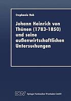 Johann Heinrich von Thünen (1783-1850) und seine aussenwirtschaftlichen Untersuchungen