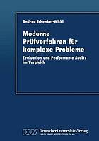 Moderne Prüfverfahren für komplexe Probleme : Evaluation und Performance-Audits im Vergleich