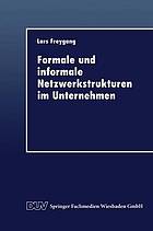 Formale und informale Netzwerkstrukturen im Unternehmen