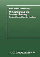 Mitbestimmung und Demokratisierung : Stand und Perspektiven der Forschung