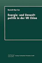 Energie- und Umweltpolitik in der VR China