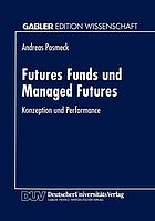 Futures funds und managed futures Konzeption und Performance
