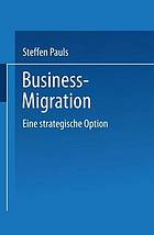 Business-Migration eine strategische Option