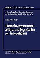 Unternehmenszusammenschlüsse und Organisation von Innovationen