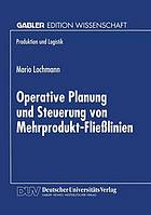 Operative Planung und Steuerung von Mehrprodukt-Fließlinien