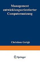 Management entwicklungsorientierter Computernutzung