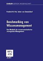 Benchmarking von Wissensmanagement eine Methode des ressourcenorientierten strategischen Managements