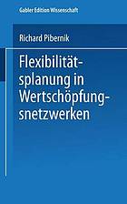 Flexibilitätsplanung in Wertschöpfungsnetzwerken