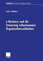 E-Business und die Steuerung teilautonomer Organisationseinheiten