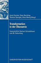 Transformation in der Ökonomie : Festschrift für Gerhard Schwödiauer zum 65. Geburtstag.
