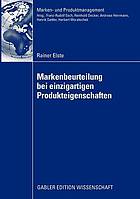 Markenbeurteilung bei einzigartigen Produkteigenschaften