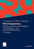 Marketingplanung : Einführung in die marktorientierte Unternehmens- und Geschäftsfeldplanung