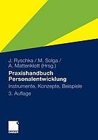 Praxishandbuch Personalentwicklung Instrumente, Konzepte, Beispiele