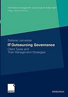 IT Outsourcing Governance : Client Types and Their Management Strategies