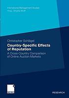 Country-Specific Effects of Reputation : a Cross-Country Comparison of Online Auction Markets