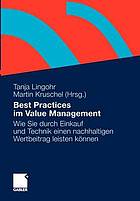 Best Practices im Value-Management wie sie durch Einkauf und Technik einen nachhaltigen Wertbeitrag leisten können