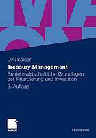 Treasury Management Betriebswirtschaftliche Grundlagen der Finanzierung und Investition
