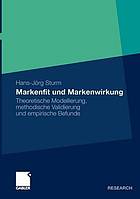 Markenfit und Markenwirkung Theoretische Modellierung, methodische Validierung und empirische Befunde