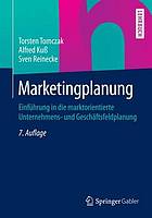 Marketingplanung : Einführung in die marktorientierte Unternehmens- und Geschäftsfeldplanung