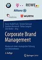 Corporate brand management : Marken als Anker strategischer Führung von Unternehmen