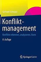 Konfliktmanagement Konflikte erkennen, analysieren, lösen