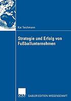 Strategie und Erfolg von Fußballunternehmen