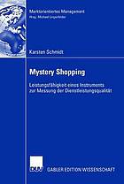 Mystery Shopping : Leistungsfähigkeit eines Instruments zur Messung der Dienstleistungsqualität