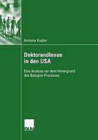 DoktorandInnen in den USA : eine Analyse vor dem Hintergrund des Bologna-Prozesses