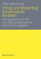 Erfolg und Misserfolg konservativer Parteien : die spanische AP-PP und das portugiesische CDS-PP im Vergleich