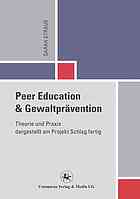 Peer Education Und Gewaltpravention