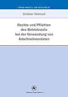 Rechte Und Pflichten Des Betriebsrats Bei Der Verwendung Von Arbeitnehmerdaten