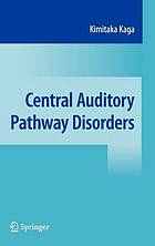 Central Auditory Pathway Disorders