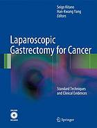 Laparoscopic gastrectomy for cancer : standard techniques and clinical evidences