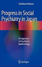 Progress in social psychiatry in Japan : an approach to psychiatric epidemiology