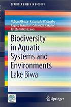 Biodiversity in aquatic systems and environments : Lake Biwa