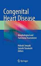 Congenital heart disease morphological and functional assessment