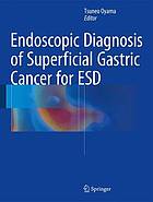 Endoscopic diagnosis of superficial gastric cancer for ESD