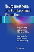 Neuroanesthesia and Cerebrospinal Protection.