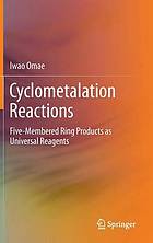 Cyclometalation Reactions : Five-Membered Ring Products as Universal Reagents