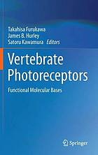 Vertebrate photoreceptors : functional molecular bases
