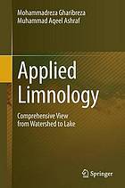 Applied limnology : comprehensive view from watershed to lake