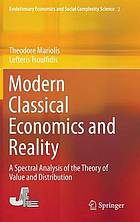 Modern classical economics and reality a spectral analysis of the theory of value and distribution