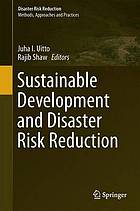 Sustainable development and disaster risk reduction