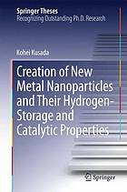 Creation of New Metal Nanoparticles and Their Hydrogen-Storage and Catalytic Properties