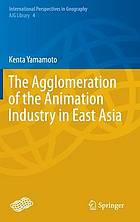 Agglomeration of the animation industry in East Asia