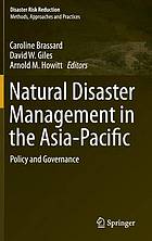 Natural disaster management in the Asia-Pacific : policy and governance