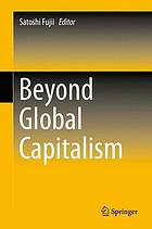 Beyond global capitalism