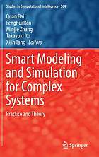 Smart Modeling and Simulation for Complex Systems Practice and Theory